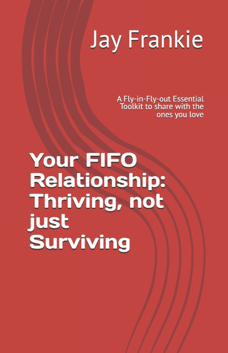 Kniha Your FIFO Relationship Jay Frankie