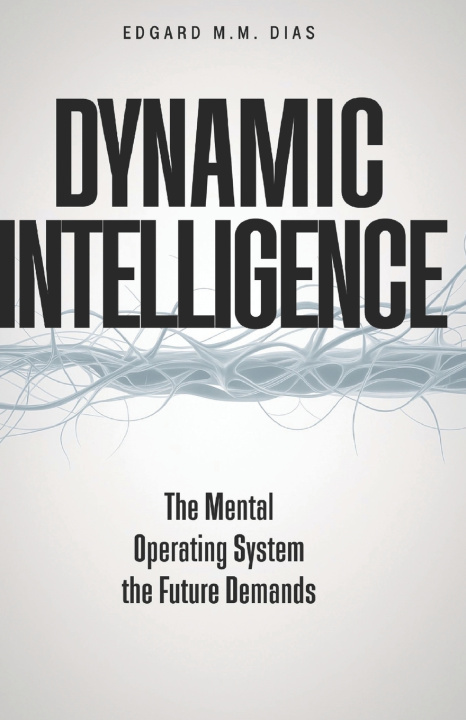 Könyv DYNAMIC INTELLIGENCE Edgard M.M.Dias