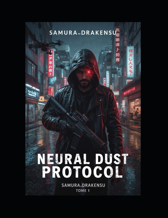Kniha Neural Dust Protocol samura drakensu