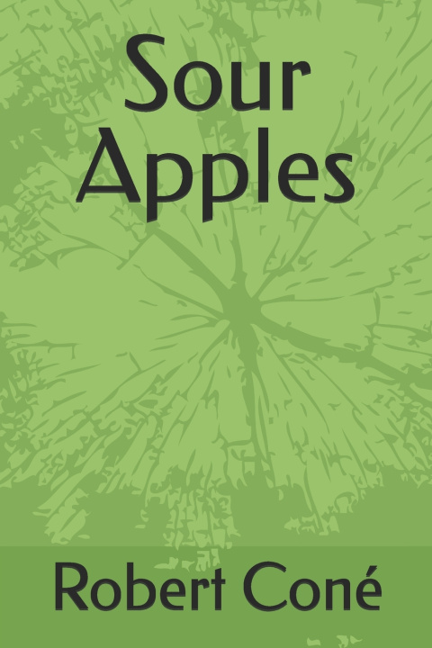 Kniha Sour Apples Robert Coné