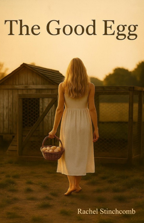 Kniha The Good Egg Rachel Stinchcomb