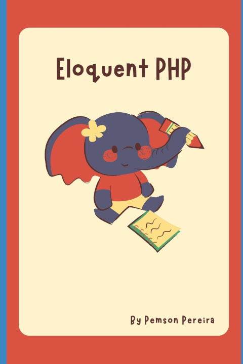 Könyv Eloquent PHP Pemson Pereira