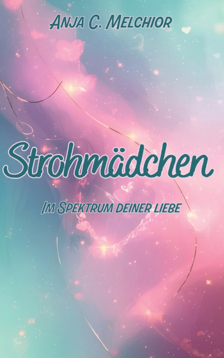 Kniha Strohmädchen Anja C. Melchior