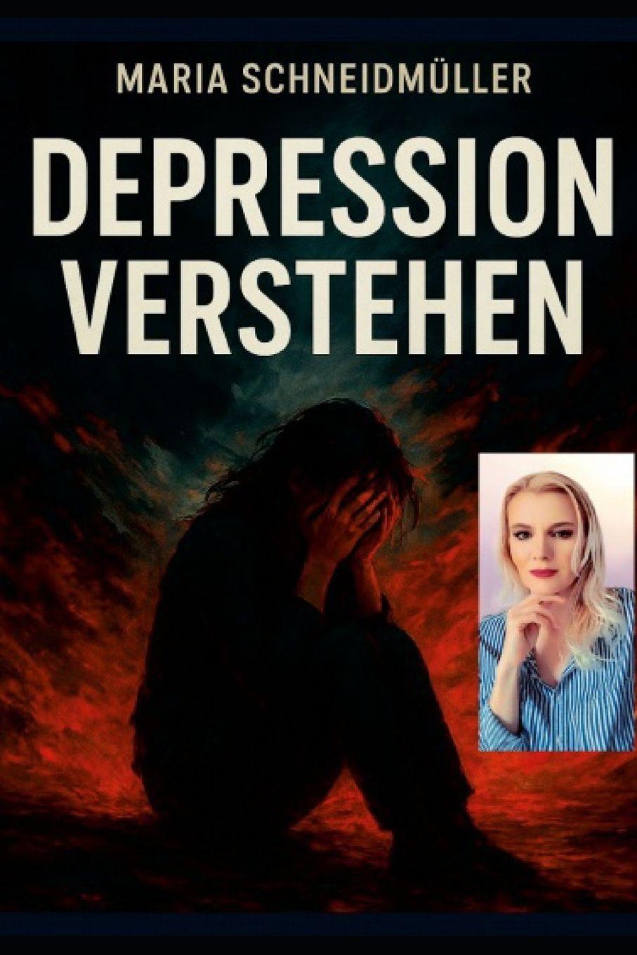 Kniha DEPRESSION VERSTEHEN Maria Schneidmüller
