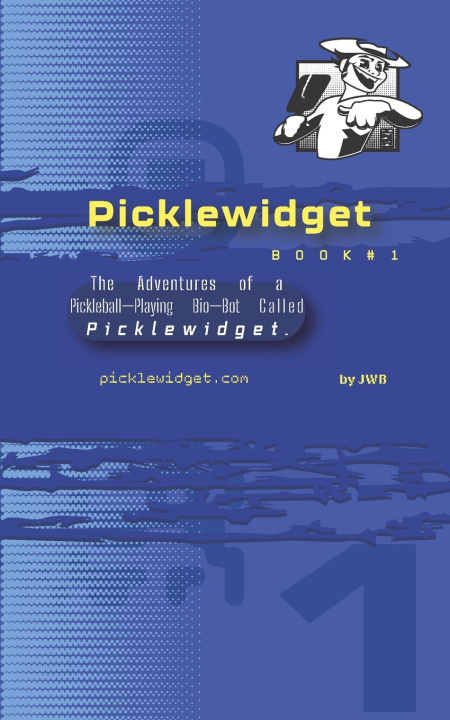 Könyv Picklewidget J W B