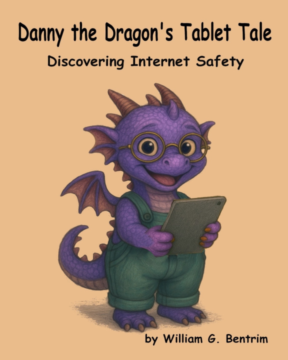 Kniha Danny the Dragon's Tablet Tale William G Bentrim