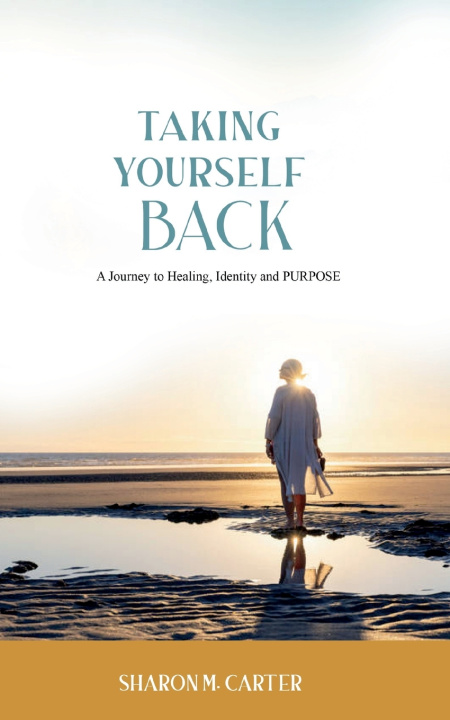 Kniha TAKING YOURSELF BACK Sharon Moore Carter