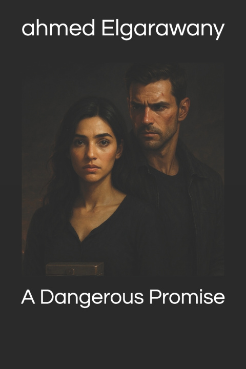 Kniha A Dangerous Promise Ahmed Elgarawany