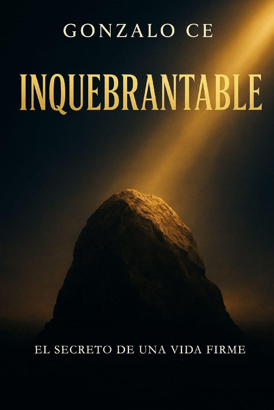 Könyv Inquebrantable Gonzalo Ce