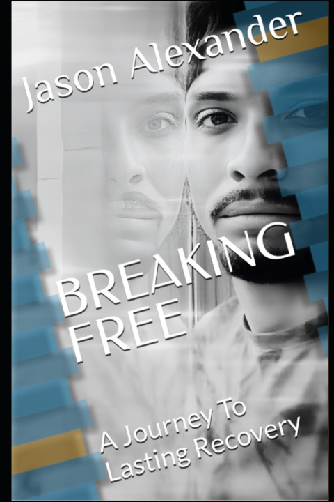 Kniha BREAKING FREE Jason Alexander