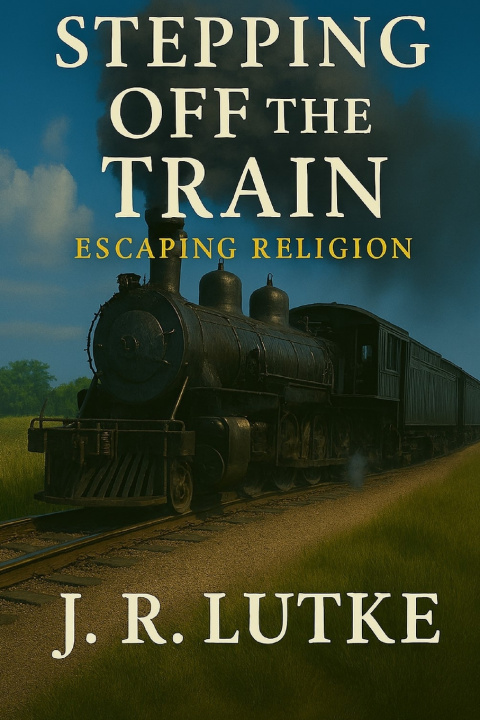 Kniha Stepping Off The Train James R Lutke