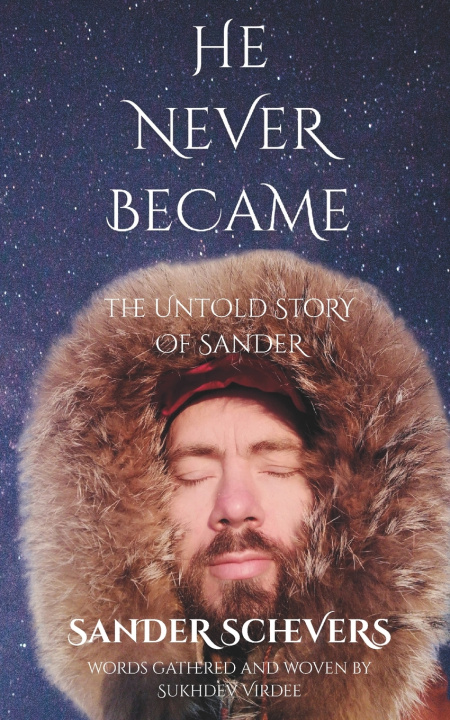 Kniha He Never Became Sander Schevers