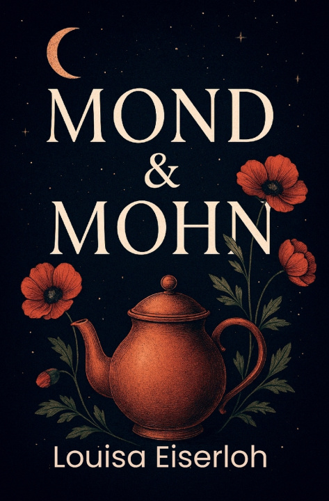 Kniha Mond & Mohn Louisa Eiserloh