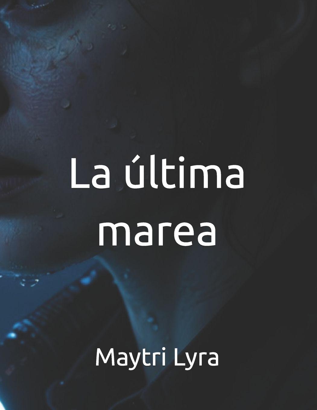 Kniha La última marea Maytri Lyra