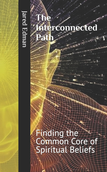 Kniha The Interconnected Path Jared J Edman