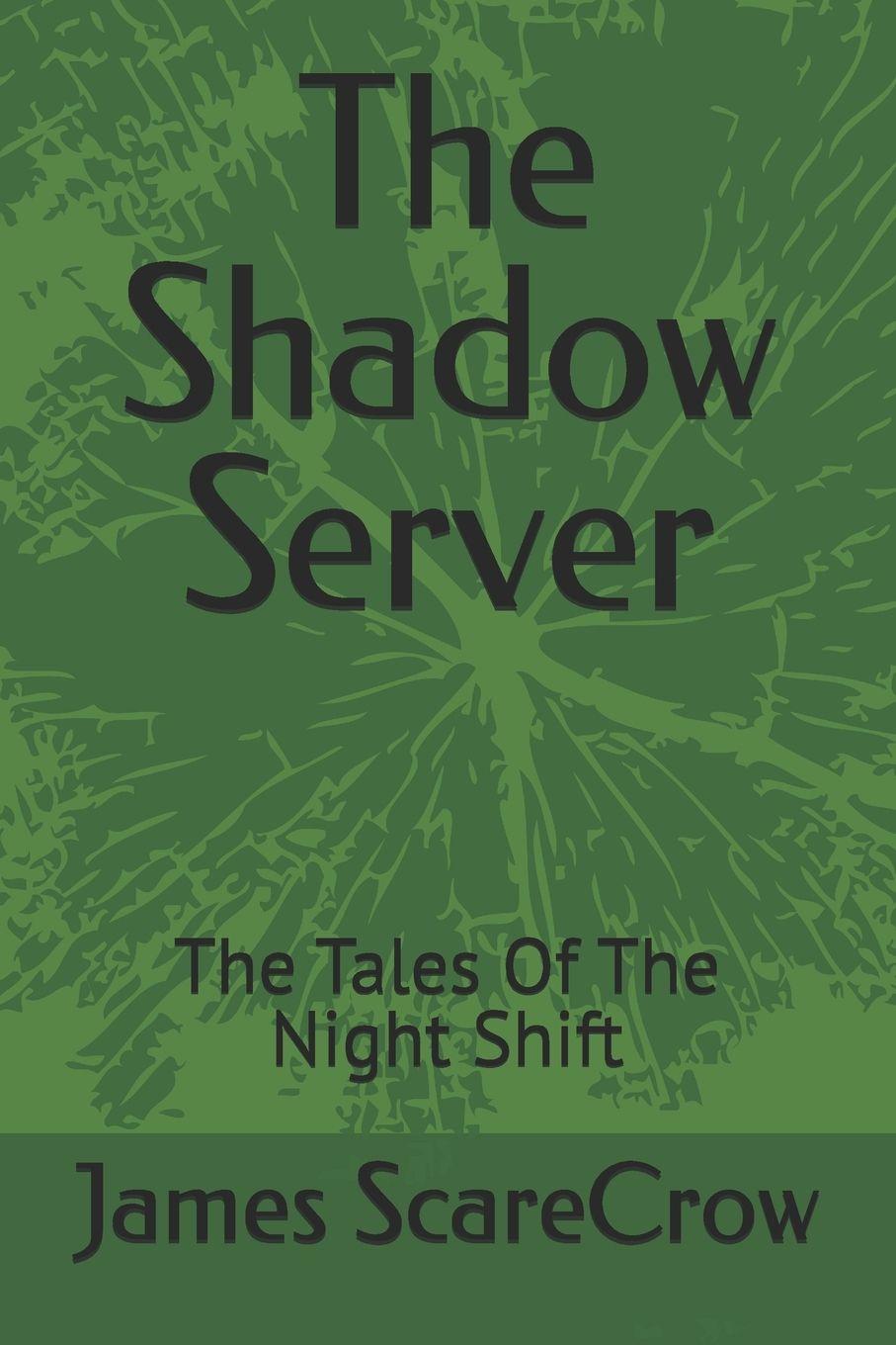 Könyv The Shadow Server James ScareCrow