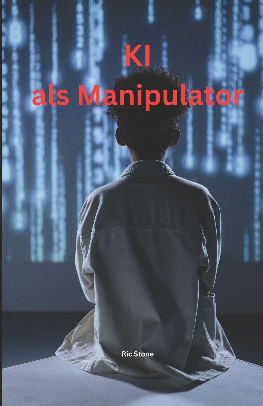 Βιβλίο KI als Manipulator Ric Stone