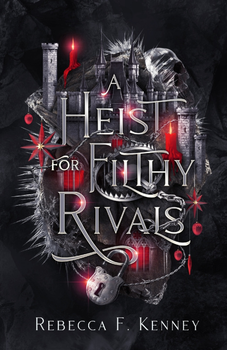 Kniha A Heist for Filthy Rivals Rebecca F. Kenney