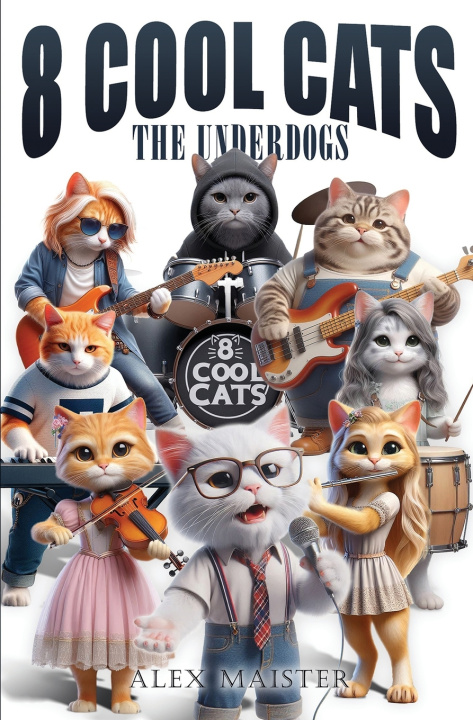 Kniha 8 Cool Cats Alex Maister