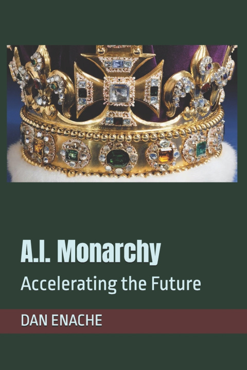 Kniha A.I. Monarchy DAN ENACHE
