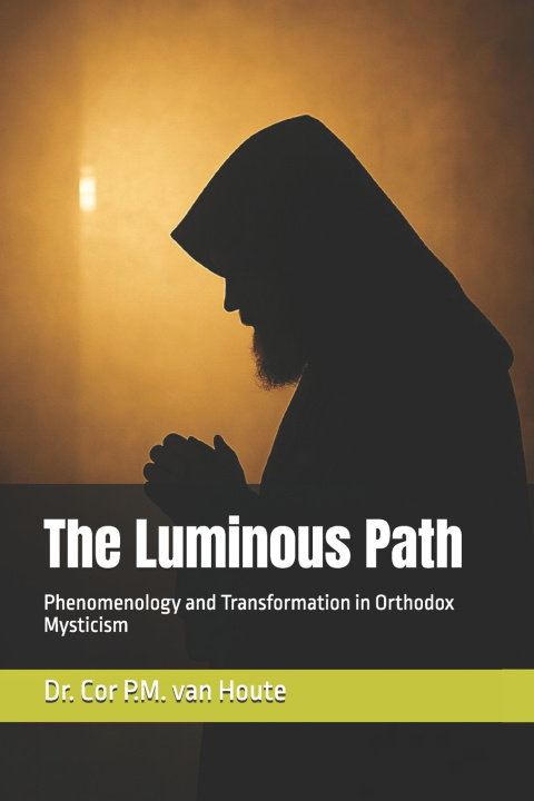 Kniha The Luminous Path Cor P.M. van Houte