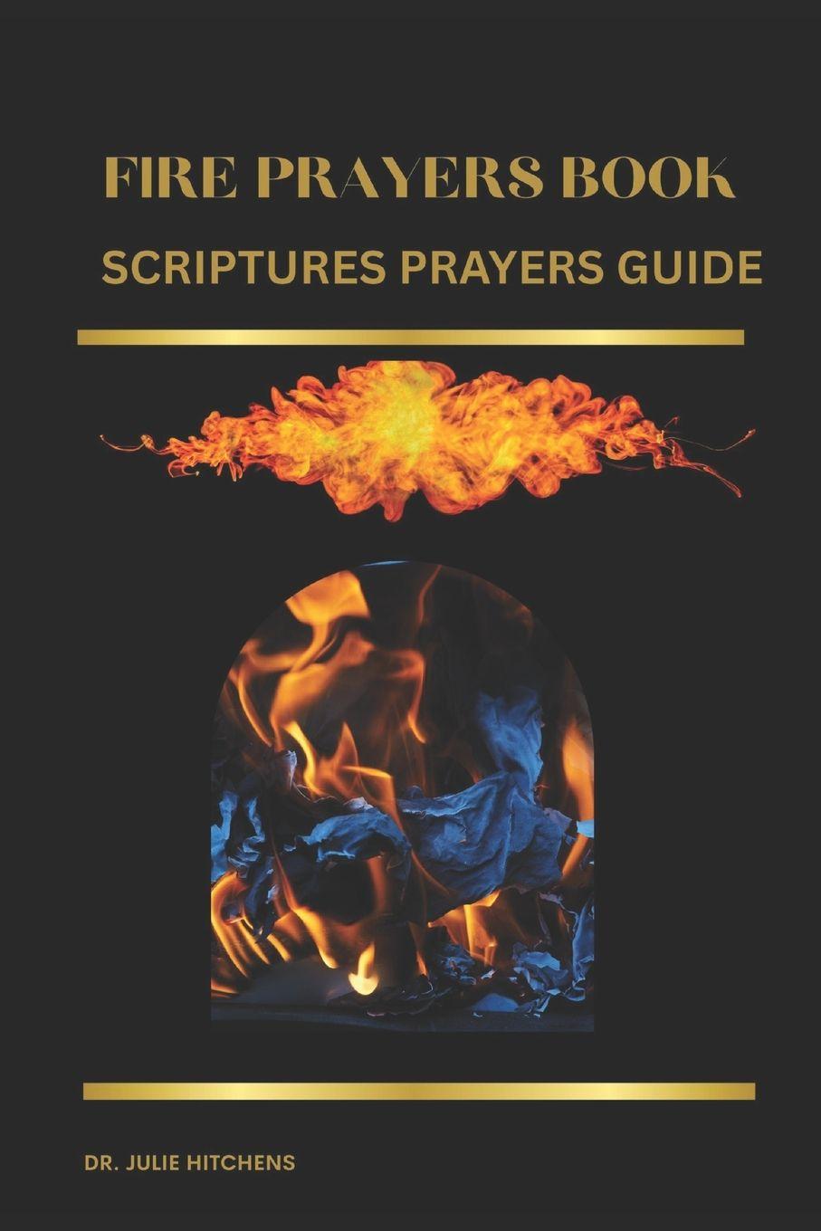 Könyv FIRE PRAYERS BOOK Dr. Julie Hitchens