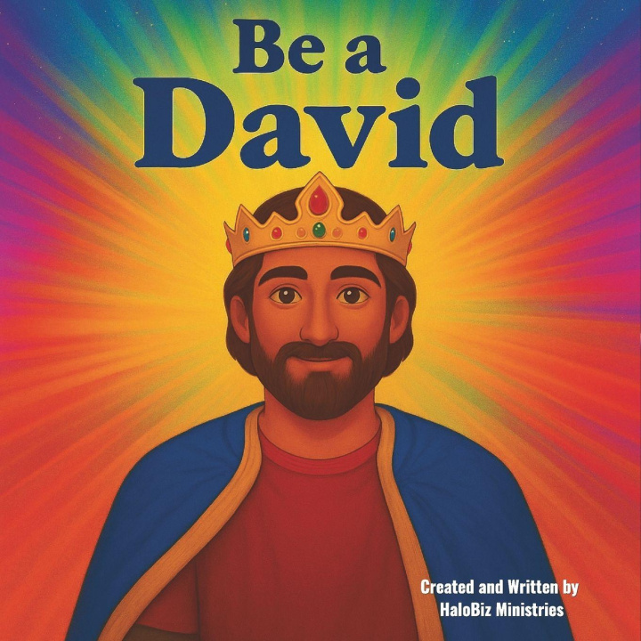 Kniha Be A David HaloBiz Ministries