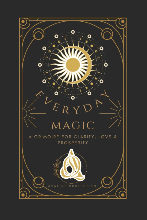 Kniha Everyday Magic Avaline Rose Quinn