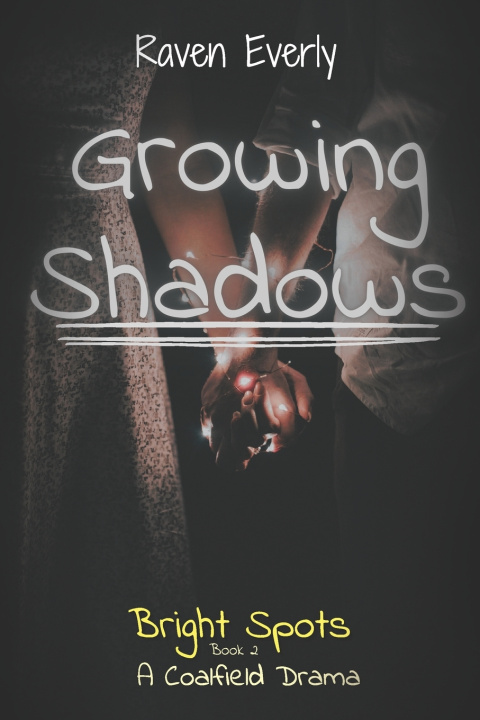Kniha Growing Shadows Raven Everly
