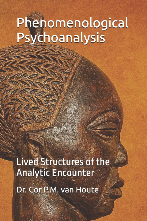 Kniha Phenomenological Psychoanalysis Cor P.M. van Houte