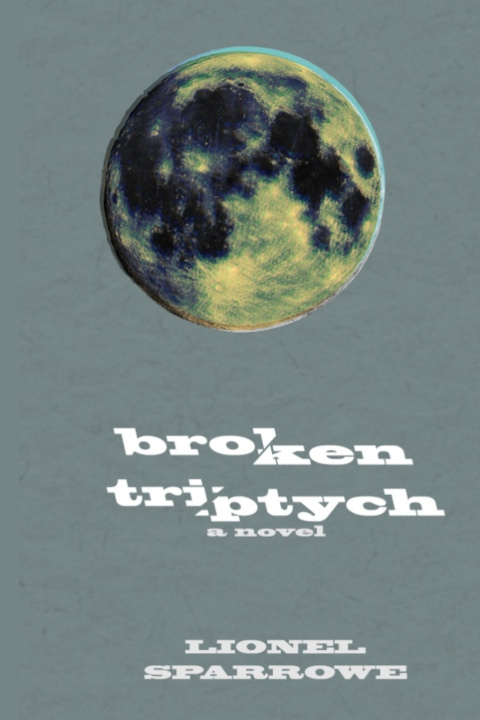 Könyv Broken Triptych Lionel Sparrowe