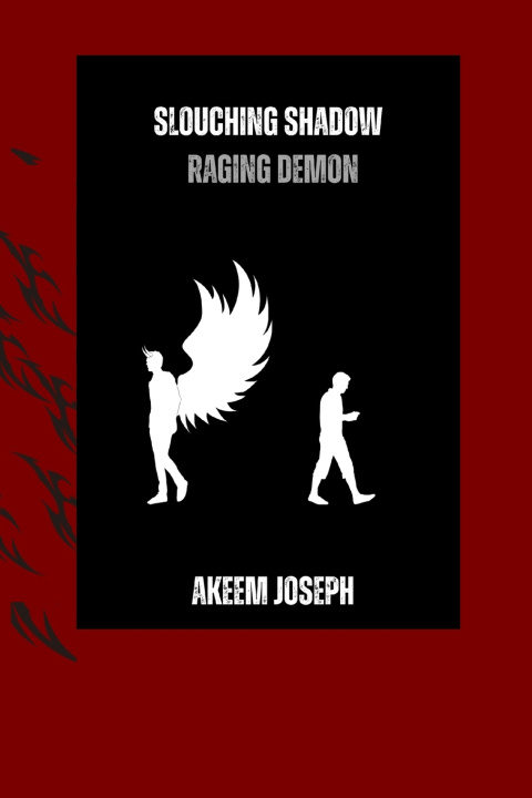 Kniha Slouching shadow,raging demon Akeem Joseph