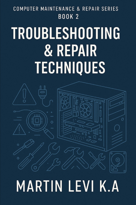 Kniha Troubleshooting & Repair Techniques Martin Levi K.A