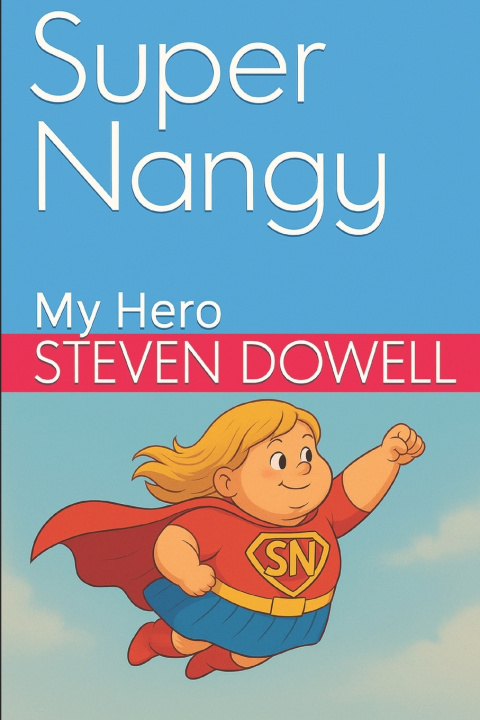 Kniha Super Nangy STEVEN DOWELL