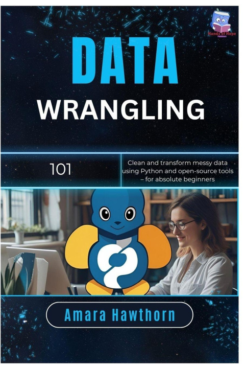 Könyv Data Wrangling 101 AMARA Hawthorn