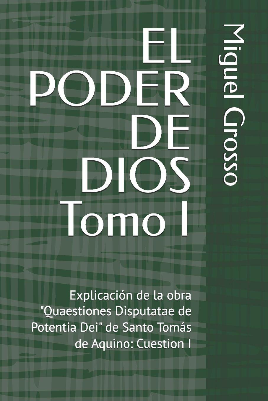 Kniha EL PODER DE DIOS Tomo I Miguel Grosso