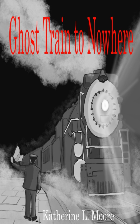 Kniha Ghost Train to Nowhere Katherine Moore