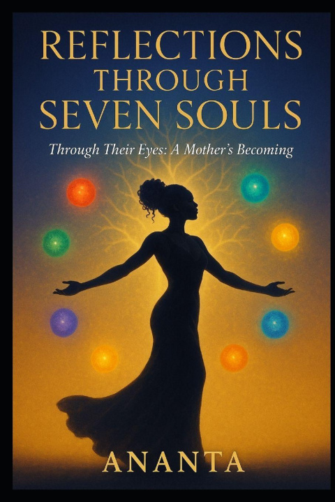 Kniha Reflections Through Seven Souls Ananta Radford