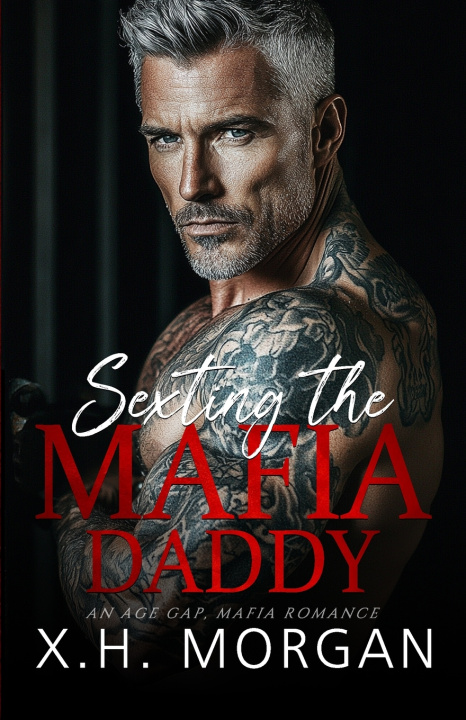 Kniha Sexting the Mafia Daddy X.H. Morgan