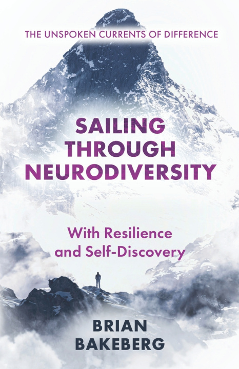 Könyv Sailing Through Neurodiversity Brian Bakeberg