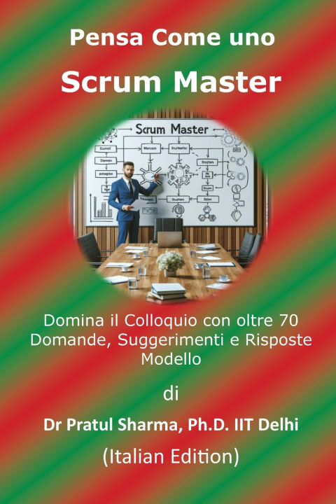 Könyv Pensa Come uno Scrum Master Dr Pratul Sharma