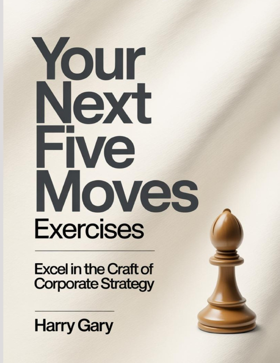 Kniha Your Next Five Moves Exercises Harry Gary