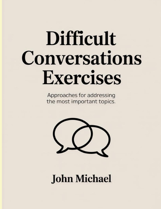 Kniha Difficult Conversations Exercises John Michael