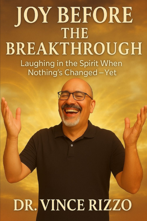 Kniha Joy Before the Breakthrough Dr. Vince Rizzo