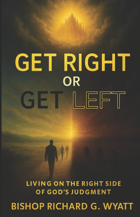 Kniha Get Right or Get Left Richard Gregory Wyatt