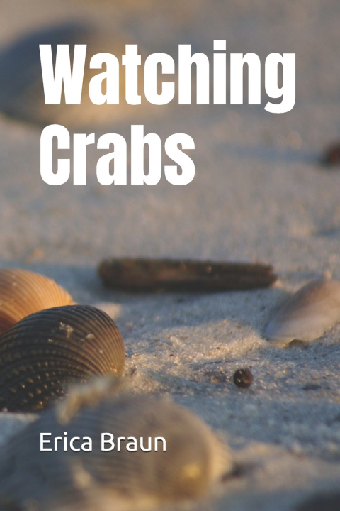 Kniha Watching Crabs Erica Braun