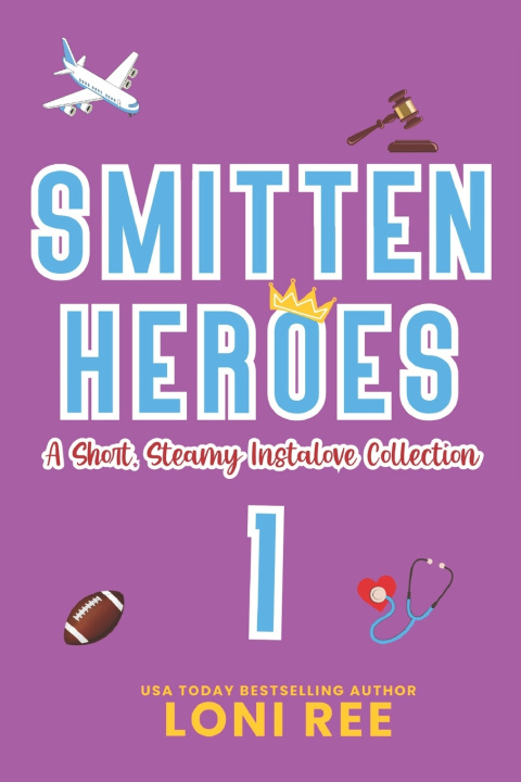 Kniha Smitten Heroes 1 Loni Ree