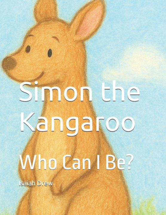 Könyv Simon the Kangaroo Isaiah Drew