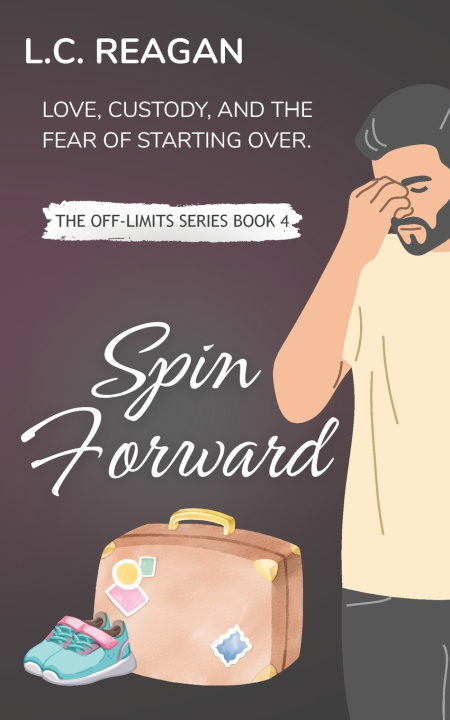 Könyv Spin Forward L.C. Reagan