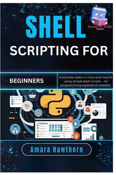 Könyv Shell Scripting for Beginners AMARA Hawthorn